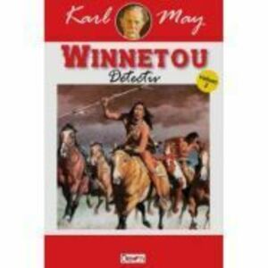 Winnetou, volumul II Detectiv - Karl May imagine