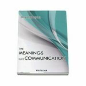The meanings make communication - Stefan Vladutescu imagine