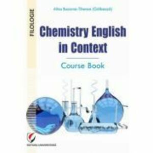 Chemistry English in Context. Course Book - Alina Buzarna-Tihenea (Galbeaza) imagine