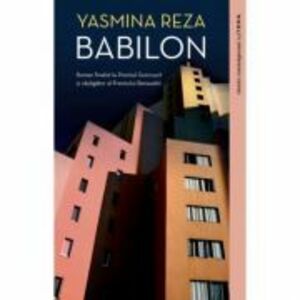Babilon - Yasmina Reza imagine