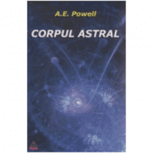 Corpul Astral - A. E. Powell imagine