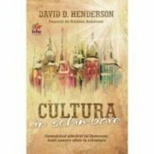 Cultura in schimbare - David D. Henderson imagine