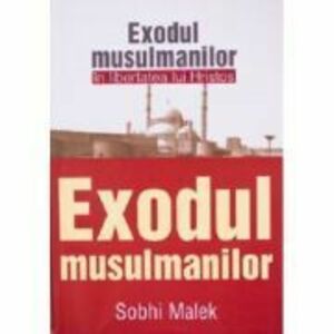 Exodul musulmanilor in libertatea lui Hristos - Sobhi Malek imagine