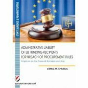 Administrative Liability of EU Funding Recipients for Breach of Procurement Rules - Demis-M. Sparios imagine