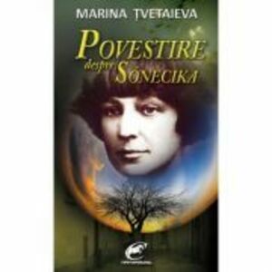 Povestire despre Sonecika - Marina Tvetaieva imagine