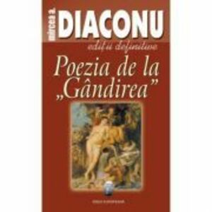 Poezia de la Gandirea - Mircea A. Diaconu imagine