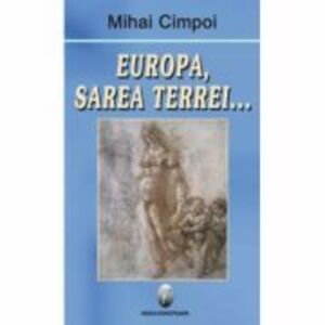 Europa, sarea Terrei - Mihai Cimpoi imagine