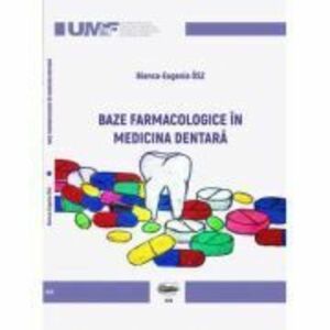 Baze farmacologice in medicina dentara - Bianca-Eugenia Osz imagine