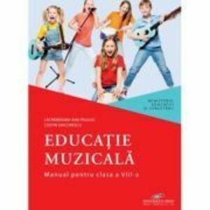 Educatie muzicala, manual pentru clasa a 8-a - Lacramioara-Ana Pauliuc imagine
