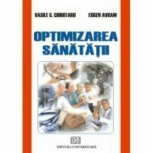 Optimizarea sanatatii - Vasile G. Ciubotaru imagine
