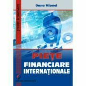 Pietele financiare internationale - Oana Mionel imagine