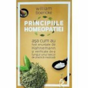 Principiile homeopatiei - William Boericke imagine
