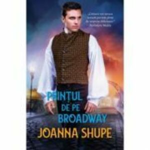 Printul de pe Broadway - Joanna Shupe imagine