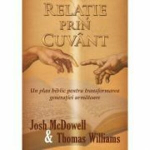 Relatie prin Cuvant - Josh McDowell imagine