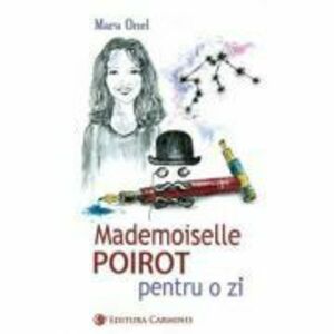 Mademoiselle Poirot pentru o zi - Mara Onel imagine