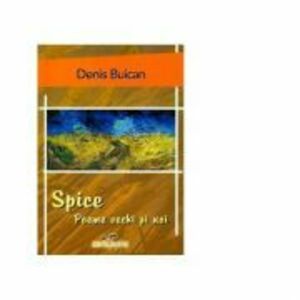 Spice - Denis Buican imagine