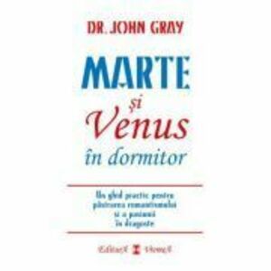 Marte si Venus in dormitor - Dr. John Gray imagine