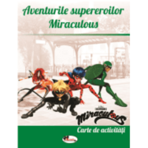 Aventurile supereroilor Miraculous. Carte de activități imagine