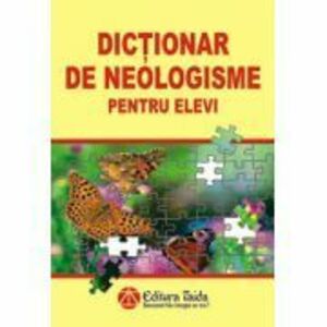 Dictionar de neologisme pentru elevi imagine