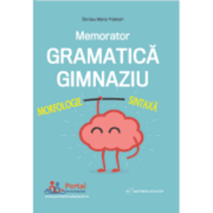 Memorator Gramatica pentru gimnaziu - Denisa-Maria Fratean imagine
