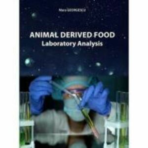 Animal Derived Food Laboratory Analysis - Maria Georgescu imagine
