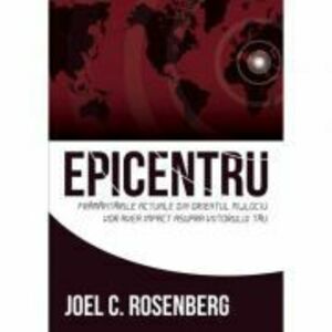 Epicentru - Joel C. Rosenberg imagine