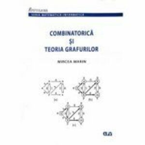 Combinatorica si teoria grafurilor - Mircea Marin imagine