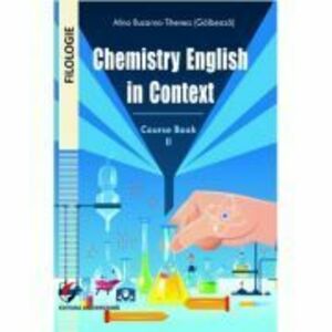 Chemistry English in Context. Course Book 2 - Alina Buzarna-Tihenea (Galbeaza) imagine