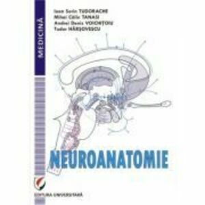 Neuroanatomie - Ioan Sorin Tudorache imagine