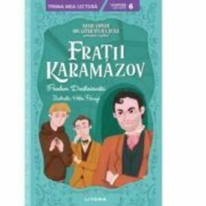 Fratii Karamazov. Mari opere din literatura rusa povestite copiilor (Nivelul 6) - F. M. Dostoievski imagine