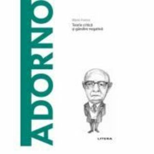 Volumul 49. Descopera Filosofia. Adorno - Mario Farina imagine