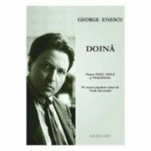Doina - George Enescu imagine
