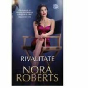 Rivalitate/Nora Roberts imagine