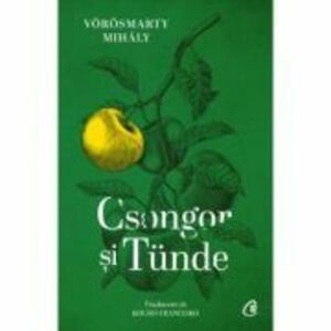 Csongor si Tunde - Mihaly Vorosmarty imagine
