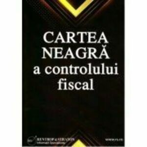 Cartea neagra a controlului fiscal - Ionut Jinga imagine
