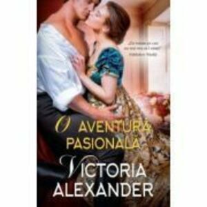 O aventura pasionala - Victoria Alexander imagine