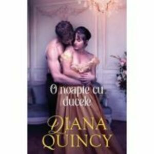 O noapte cu ducele - Diana Quincy imagine