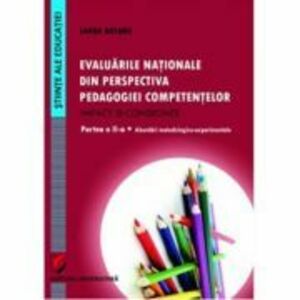 Evaluarile nationale din perspectiva pedagogiei competentelor. Impact si consecinte. Partea a II-a - Laura Butaru imagine