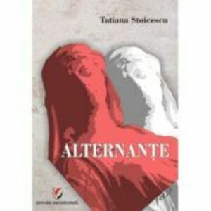 Alternante - Tatiana Stoicescu imagine