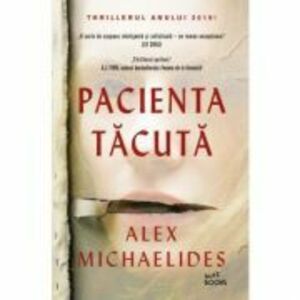 Pacienta tacuta - Alex Michaelides imagine
