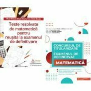 Pachet culegeri pentru Examenul de definitivare disciplina Matematica - Andrica Dorin, Mihael Mihalcea imagine