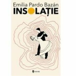 Insolatie - Emilia Pardo Bazan imagine