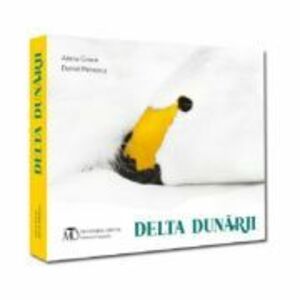 Delta Dunarii - Atena Groza, Daniel Petrescu imagine
