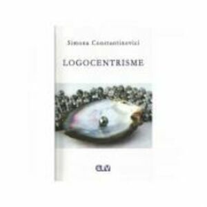 Logocentrisme - Simona Constantinovici imagine