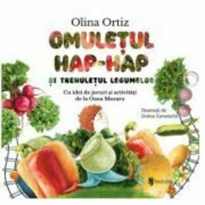 Omuletul Hap-hap si trenuletul legumelor - Olina Ortiz imagine
