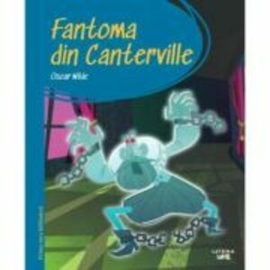 Prima mea biblioteca 22. Fantoma din Canterville - Oscar Wilde imagine