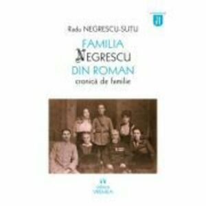 Familia Negrescu din Roman - Radu Negrescu-Sutu imagine
