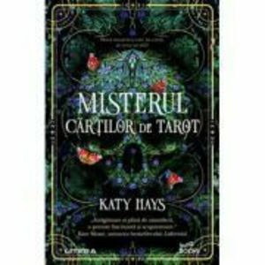 Misterul cartilor de tarot - Katy Hays imagine