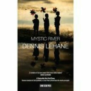 Mystic River - Dennis Lehane imagine