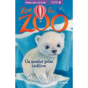 Zoe la Zoo. Un ursulet polar cicalitor imagine